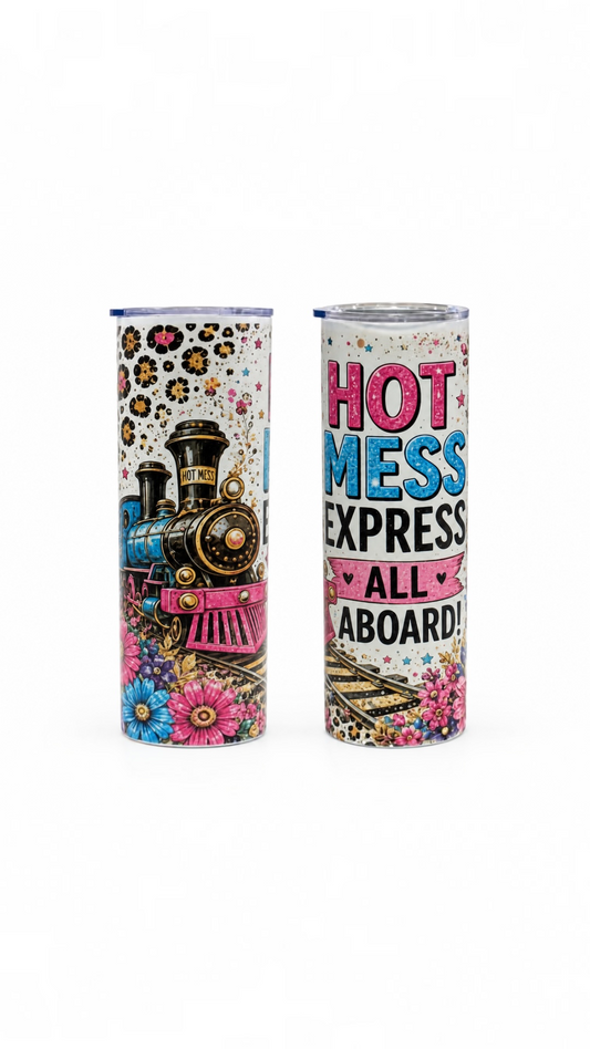 Hot Mess Express – Funny 20 oz Tumbler
