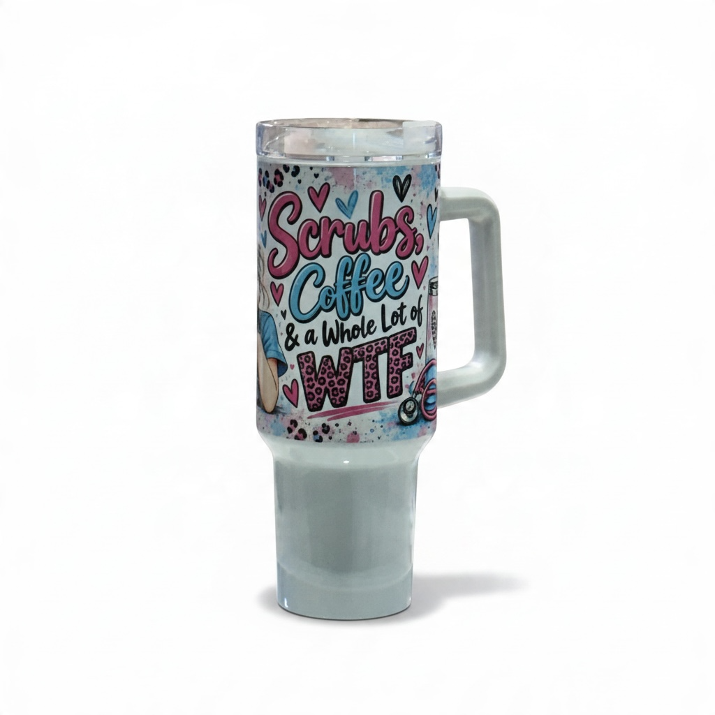 Scrubs, Coffee & a Whole Lot of WTF – Funny Nurse 40 oz Tumbler – front