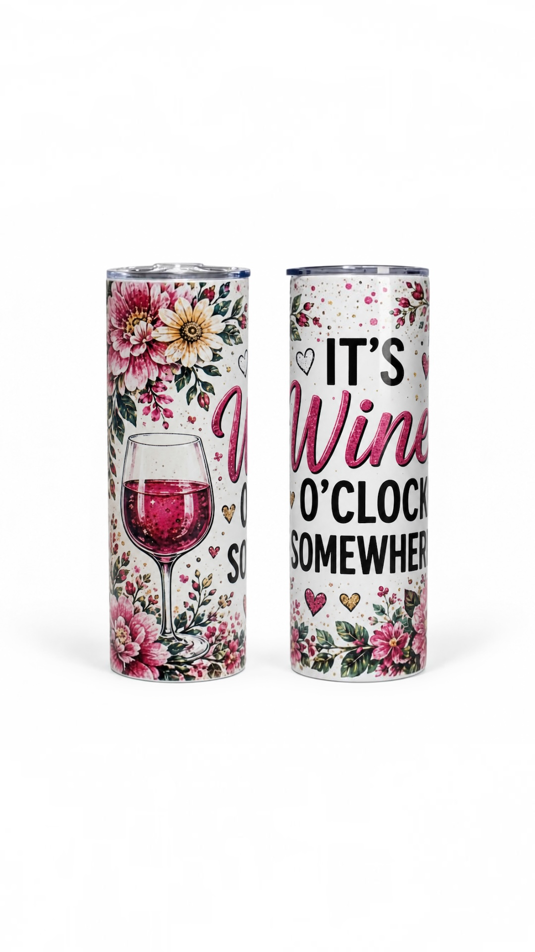 It's Wine O'Clock Somewhere – Floral 20 oz Tumbler